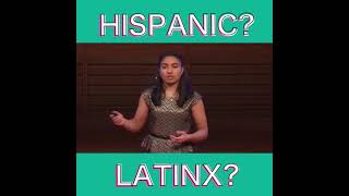 A breakdown of what Hispanic & Latinx really means.